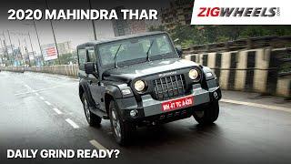 Mahindra Thar Drive Impressions | Can You Live With It? | Zigwheels.com