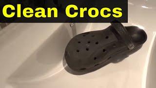 How To Clean Crocs At Home Easily-Tutorial