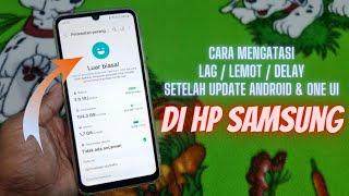 Cara Mengatasi Lag / Lemot Setelah Update Android 14 Dan One UI 6.0 Di HP Samsung