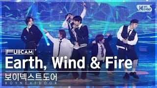 [안방1열 풀캠4K] 보이넥스트도어 'Earth, Wind & Fire' (BOYNEXTDOOR FullCam)│@SBS Inkigayo 240505