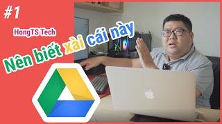 Google Drive - Ứng dụng văn phòng, lưu trữ đám mây tuyệt vời mà ai cũng nên dùng | HongTS