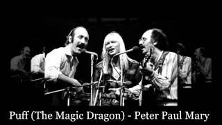 Puff (The Magic Dragon) - Peter Paul & Mary