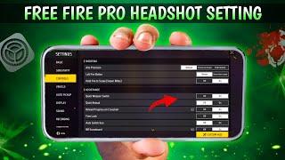 Free Fire Pro Headshot Settings [ Secret ] Sensitivity + Fire Button Size | New Headshot Setting ~