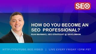 How to become an SEO Professional - Ruan M  Marinho