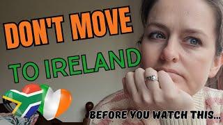 Don't move to Ireland before you watch this | Moving to Ireland from South Africa