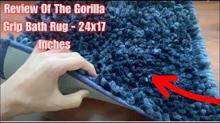 Review Of The Gorilla Grip Bath Rug - 24x17 Inches! 