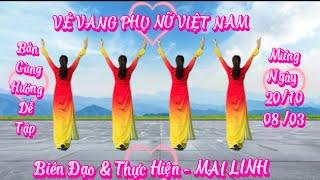 Cùng Hướng - VẺ VANG PHỤ NỮ VIỆT/ Bản Dân Vũ Phù hợp mọi lứa tuổi - BĐ : MAI LINH // xem hướng dẫn