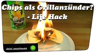 Chips als Grillanzünder? - Life Hack | DIY