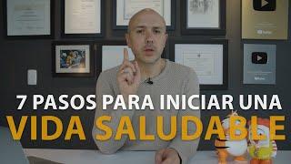 7 Pasos Para Iniciar Una Vida Saludable | Dr. Carlos Jaramillo