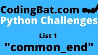 CodingBat common_end answer - Python List 1