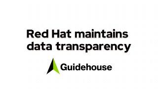 Red Hat maintains data transparency, Guidehouse