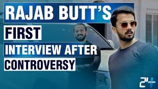 Rajab Butt's First Interview After Controversy | Got Angry | 24 Plus