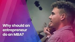 Why Should an Entrepreneur do an MBA?