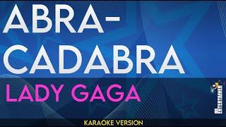 Abracadabra - Lady Gaga (KARAOKE)