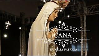 Peça a Mãe(Caná) - Ir. Kelly Patrícia