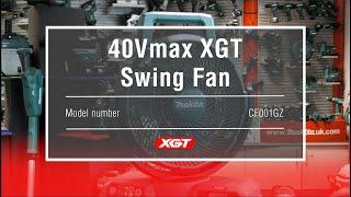 Makita UK CF001GZ XGT 40V Max Swing Fan