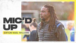 GIFTON NOEL-WILLIAMS MIC'D UP  | CHARLTON V WATFORD