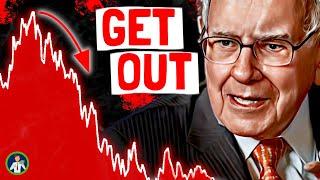 Warren Buffett Warns Us: Get Out