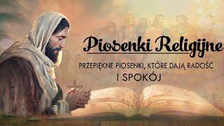 Najpiękniejsze pieśni religijne Składanka Piosenek ReligijnychNajpopularniejsze Piosenki Religijne