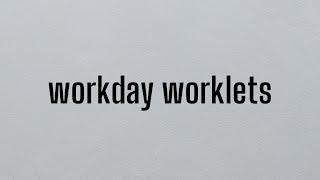 Workday HCM Worklets | Workday HCM Online Training | Workday HCM Certification Training |