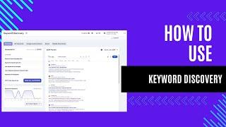 How to use Keyword Discovery | Keyword Insights