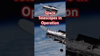 Space Telescopes in Operation?#space  #telescope #nasa