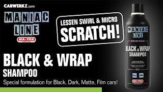 Mafra Maniac Line Black and Wrap Shampoo (Special 2 in  for Dark Colour Black PPF Matte Coated Cars)