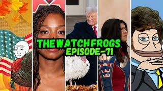 Watch Frogs Show 71 - Thanksgiving, Hoax Hate, M SHE U Fallout, Black Friday, And Moar