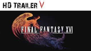 Final Fantasy XVI - Official Trailer (2022)