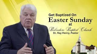 Belvedere Baptist Church Easter And Baptismal Service Announcement