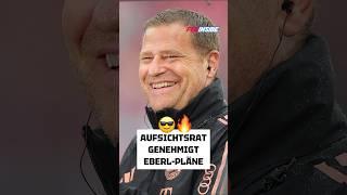  Bayern-Aufsichtsrat genehmigt Pläne von Max Eberl! #bayern #fussball #fcbayern