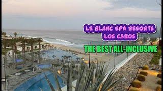 Staying At The Best All-Inclusive In Le Blanc Spa Resorts Los Cabos -  Walking Tour 2021 - 4K