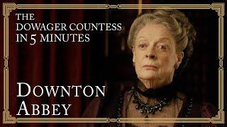 The Dowager Countess of Grantham in 5 Minutes | Downton Abbey