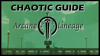 Chaotic Super Class Tutorial | Arcane Lineage