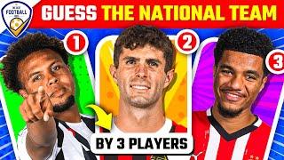 GUESS THE NATIONAL FOOTBALL TEAM BY 3 PLAYERS | FOOTBALL QUIZ 2025