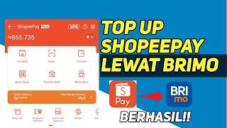 SUKSES! Cara top up/Isi saldo shopeepay lewat BRImo