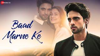 Baad Marne Ke - Official Music Video | Aneri Vajani & Aakash Ahuja | Mamta Sharma | BadAsh