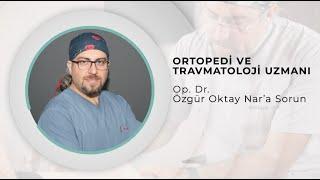 Ortopedi ve Travmatoloji Uzmanı Op. Dr. Özgür Oktay Nar - ESWT #soru 1