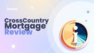 CrossCountry Mortgage Review Pros and Cons