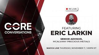 RCTV Live | Core Conversations featuring Eric Larkin