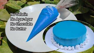 Mirror Glaze | 3 Ingredient mirror glaze recipe | Cake cream alternative | No gelatin, No Agar Agar