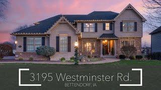 3195 Westminster Road - Bettendorf, Iowa Luxury Real Estate in the Quad Cities