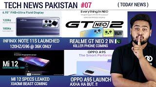 Gt Neo 2 Coming , Infinix Note 11s Price,Mi 12 Specs Leaked, Oppo A95 | Latest Tech News Pakistan