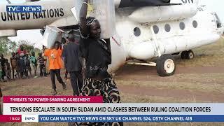 Tensions Escalate In South Sudan Amid Clashes Between Ruling Coalition Forces