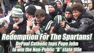 DePaul Catholic 33 Pope John 21 | Football | Non-Public B State Final | N. James Jr. 244 yds, 2 TDs!