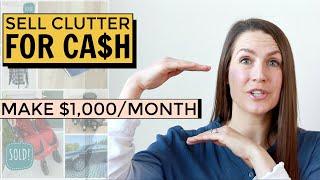  HOW TO SELL YOUR CLUTTER FOR CASH (MAKE $1,000 A MONTH) | 10 Easy Tips for Selling Clutter Online