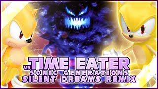 Sonic Generations - (vs.)Time Eater [Final Boss] | Silent Dreams Remix