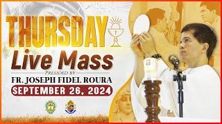 THURSDAY FILIPINO MASS TODAY LIVE || SEPTEMBER 26, 2024 || FR. JOSEPH FIDEL ROURA