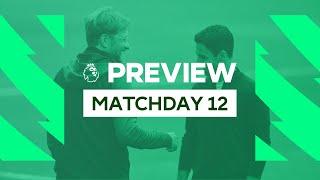 Premier League Preview - Matchday 12