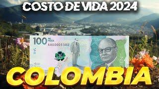  ¿Cuánto Cuesta VIVIR en COLOMBIA 2024? | Descubre la Realidad